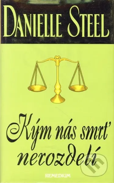 Kým nás smrť nerozdelí - Danielle Steel - kniha z kategorie Společenská beletrie