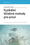 Fyzikální léčebné metody pro praxi - Leoš Navrátil