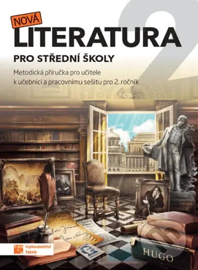 Nová literatura pro 2.ročník SŠ - metodická příručka - kniha z kategorie Gymnázia