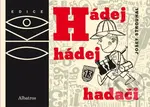 Hádej, hádej, hadači - Josef Strouhal, Jiří Kalousek (ilustrácie)