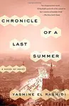 Chronicle of a Last Summer  - Yasmine El Rashidi - kniha z kategorie Společenská beletrie