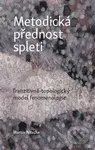 Metodická přednost spleti (Tranzitivně-topologický model fenomenologie) - kniha z kategorie Filozofie