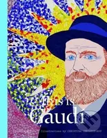 This is Gaudí - Mollie Claypool - kniha z kategorie Malířství a sochařství