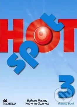 Hot Spot 3 - Activity Book - Katherine Stannett a kol. - kniha z kategorie Jazykové učebnice a slovníky