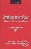 Matrix - Upper-Intermediate Cassette (2) - Kathy Gude, Jayne Wildman - audiokniha z kategorie Jazykové učebnice a slovníky
