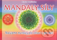 Mandaly síly (Malujeme mandaly pro zdraví a pro duši) - kniha z kategorie Spiritualita