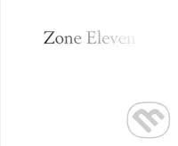 Zone Eleven - Mike Mandel, Ansel Adams, Erin O'Toole - kniha z kategorie Fotografie