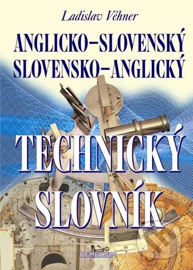 Anglicko-slovenský a slovensko-anglický technický slovník - kniha z kategorie Jazykové učebnice a slovníky