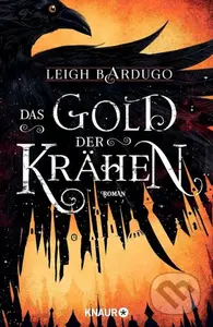 Das Gold der Krähen - Leigh Bardugo