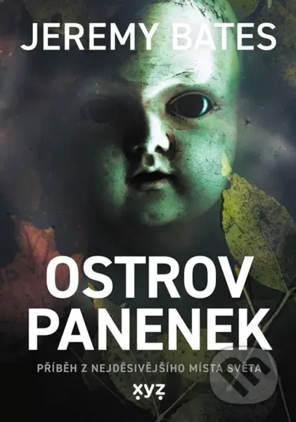 Ostrov panenek - Jeremy Bates - kniha z kategorie Detektivky, thrillery a horory