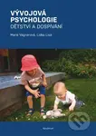 Vývojová psychologie (Dětství a dospívání) - Lidka Lisá - kniha z kategorie Psychologie