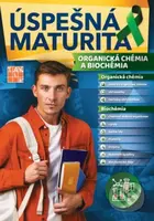 Úspešná maturita - Organická chémia a Biochémia - Miloslav Melník - kniha z kategorie Střední školy