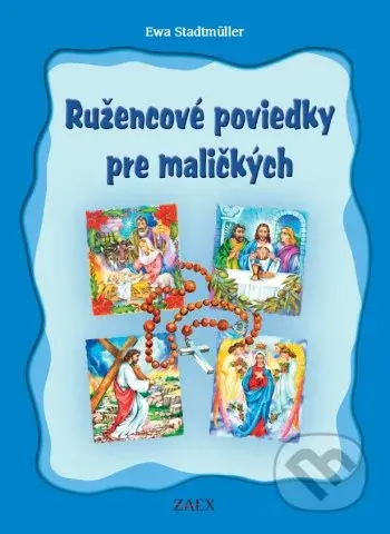 Ružencové poviedky pre maličkých - Ewa Stadtmüller - kniha z kategorie Křesťanství