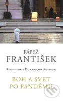 František: Boh a svet po pandémii (Rozhovor s Domenicom Agassom) - kniha z kategorie Duchovní život