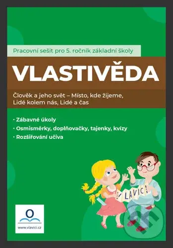 Pracovní sešit: Vlastivěda 5. ročník - Tereza Fraňková, Lucie Karaffová