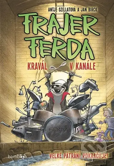 Frajer Ferda 2 (Kravál v kanále) - Antje Szillatová - kniha z kategorie Beletrie pro děti