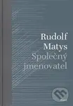 Společný jmenovatel - Rudolf Matys - kniha z kategorie Beletrie