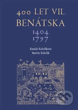 400 let vil Benátska (1404–1797) - Martin Kubelík, Kamila Kubelíková - kniha z kategorie Městská architektura