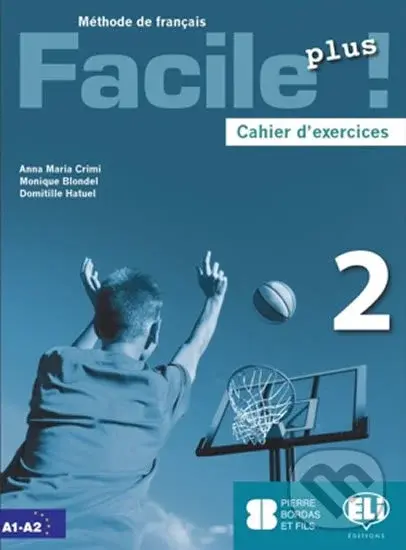 Facile plus 2 - Cahier d´exercices + AUDIO CD - Maria Anna Crimi