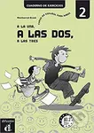 A la una, a las dos... 2 (A1.2) – Cuaderno ejercicios - kniha z kategorie Jazykové učebnice a slovníky