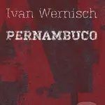 Pernambuco - Ivan Wernisch - kniha z kategorie Poezie