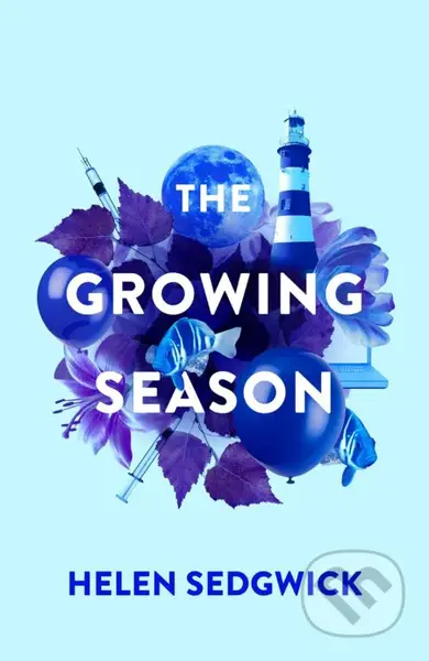 The Growing Season - Helen Sedgwick - kniha z kategorie Společenská beletrie