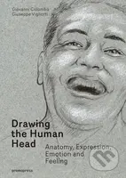 Drawing the Human Head (Anatomy, Expressions, Emotions and Feelings) - kniha z kategorie Historie