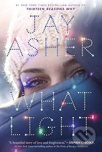 What Light - Jay Asher - kniha z kategorie Beletrie pro děti