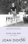 South and West (From A Notebook) - Joan Didion - kniha z kategorie Humanitní a společenské vědy