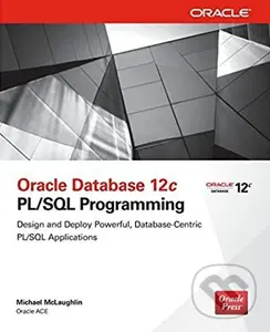 Oracle Database 12c PL/SQL Programming - Michael McLaughlin
