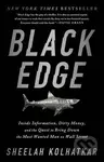 Black Edge (Inside Information, Dirty Money, and the Quest to Bring Down the Most Wanted Man on Wall Street) - kniha z kategorie Investování