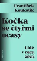 Kočka se čtyřmi ocasy Lidé v roce 2023 - František Koukolík - kniha z kategorie Vysoké školy