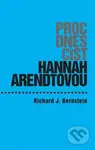 Proč dnes číst Hannah Arendtovou? - Richard J.  Bernstein - kniha z kategorie Filozofie