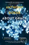About Grace - Anthony Doerr - kniha z kategorie Společenská beletrie