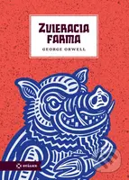 Zvieracia farma - George Orwell, Matúš Maťátko (ilustrátor) - kniha z kategorie Beletrie pro děti