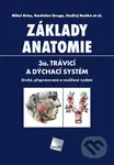 Základy anatomie 3a - Trávicí a dýchací systém (Druhé, přepracované a rozšířené vydání) - kniha z kategorie Vysoké školy