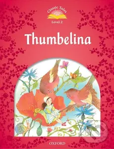 Thumbelina Audio Mp3 Pack (2nd) (Classic Tales 2) - Sue Arengo