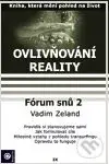 Ovlivňování reality IX (Fórum snů 2) - Vadim Zeland - kniha z kategorie Seberozvoj