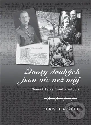 Životy druhých jsou víc než můj (Neuvěřitelný život v odboji) - kniha z kategorie Životopisy