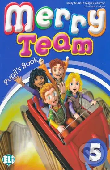 Merry Team - 5: Student´s Book - Mady Musiol