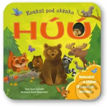Koukni pod okénko HÚÚ - Jaye Garnett, Shel Silverstein (Ilustrátor) - kniha z kategorie Naučné knihy