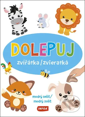 Dolepuj zvířátka/zvieratká modrý sešit/modrý zošit - kniha z kategorie Samolepky