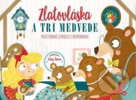 Zlatovláska a tri medvede - priestorové leporelo - kniha z kategorie Pro děti