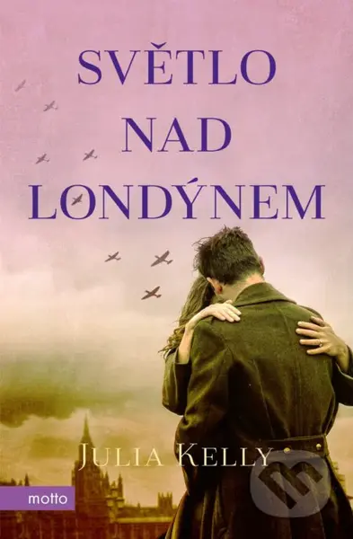 Světlo nad Londýnem - Julia Kelly - kniha z kategorie Romantická