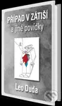 Případ v Zátiší a jiné povídky - Leo Duda - kniha z kategorie Beletrie