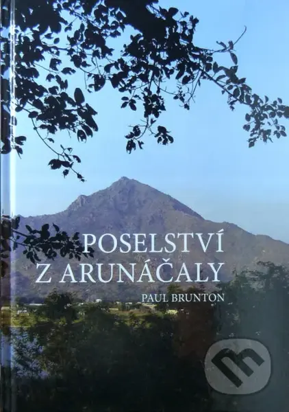 Poselství z Arunáčaly - Paul Brunton - kniha z kategorie Mapy a cestování