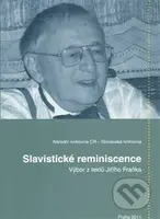 Slavistické reminiscence (Výbor z textů Jiřího Fraňka) - kniha z kategorie Životopisy