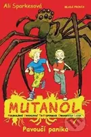 Mutanol (Pavoučí panika) - Ali Sparkes - kniha z kategorie Beletrie pro děti