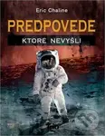 Predpovede, ktoré nevyšli - Eric Chaline