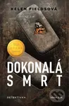 Dokonalá smrt - Helen Fields